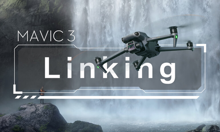 DJI Mavic 3 | Linking