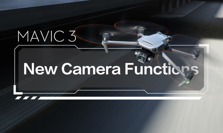 DJI Mavic 3 | New Camera Functions